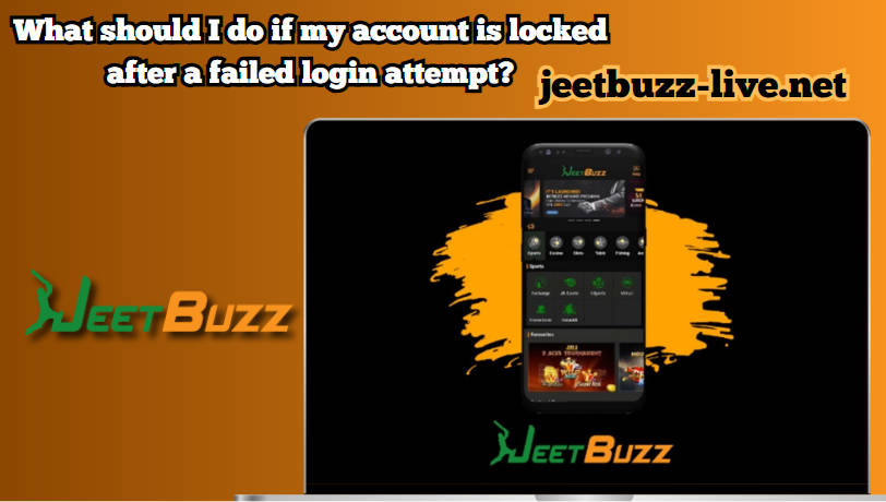 My Jeetbuzz account was locked after too many failed login attempts, what should I do